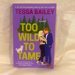 Tessa Bailey: too wild to tame